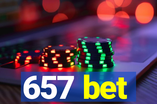 657 bet